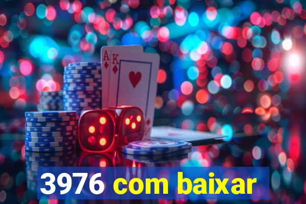 3976 com baixar